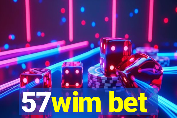 57wim bet